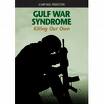 Gulf War Sydrome.